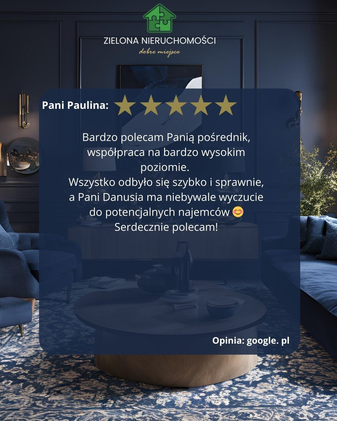 Grafika z pozytywną opinią Pani Pauliny o pośredniku nieruchomości, podkreślająca szybką i sprawną współpracę oraz wyczucie potrzeb najemców, na tle eleganckiego wnętrza w odcieniach granatu z logo...