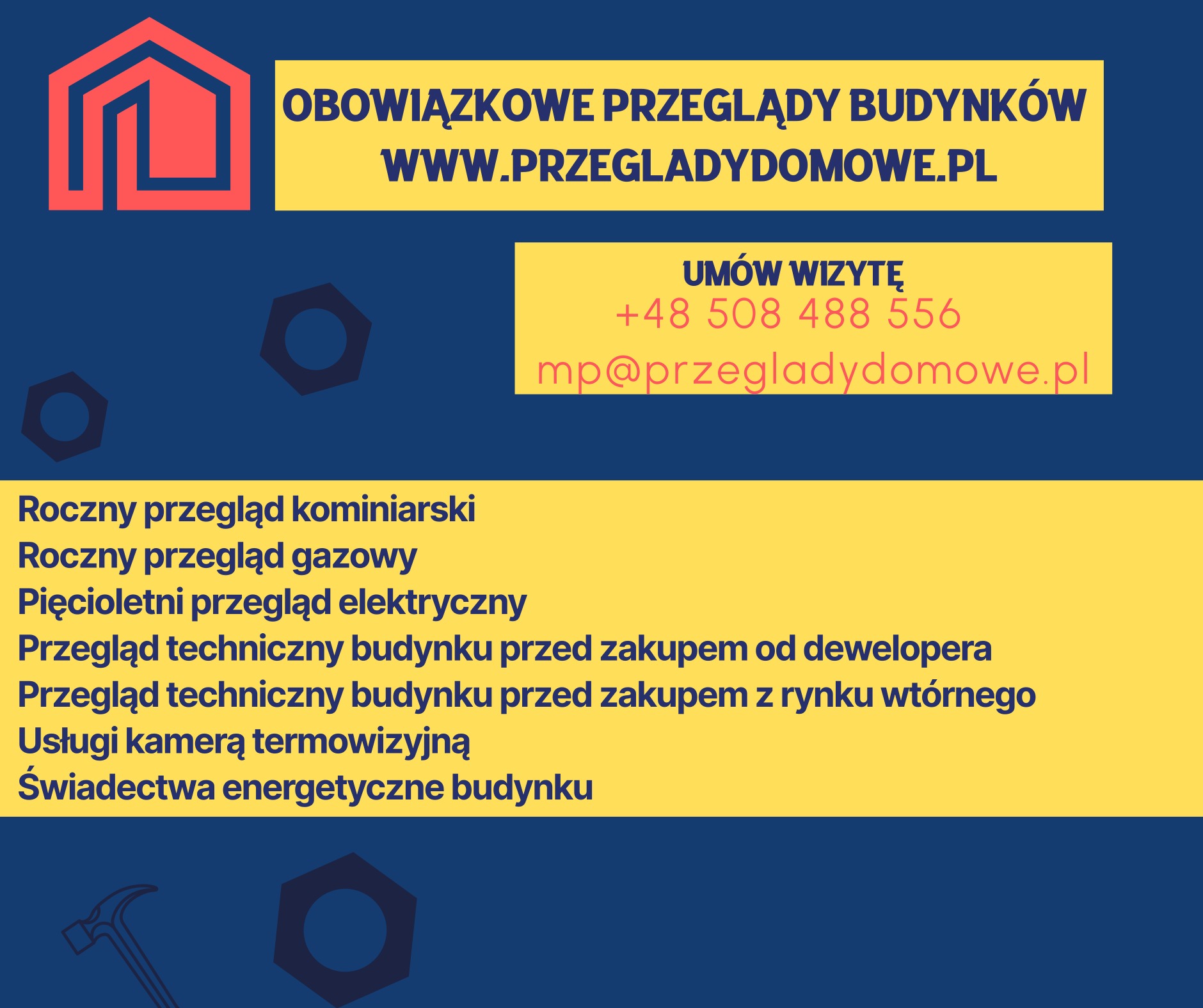 Grafika reklamowa firmy oferującej obowiązkowe przeglądy budynków, z ikoną domu w logo, adresem strony internetowej, numerem telefonu i adresem e-mail, oraz listą usług: przegląd kominiarski...