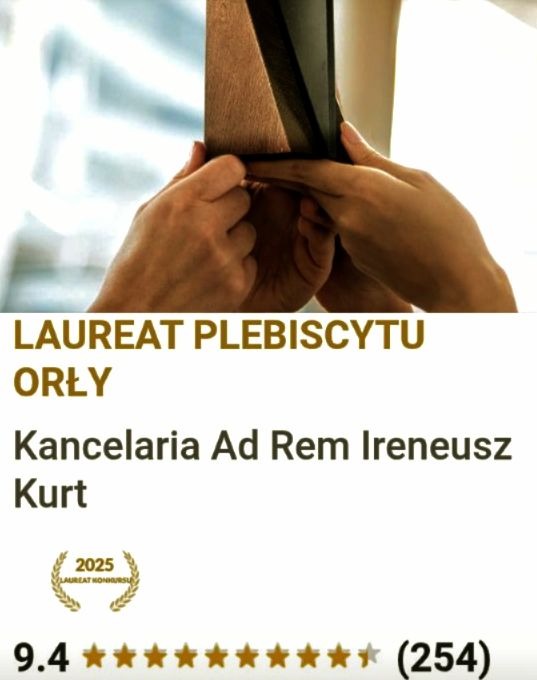 Laureat plebiscytu Orły: Kancelaria Ad Rem Ireneusz Kurt z oceną 9.4 i 254 głosami, prezentowany w kontekście montażu lub dopasowywania elementów.