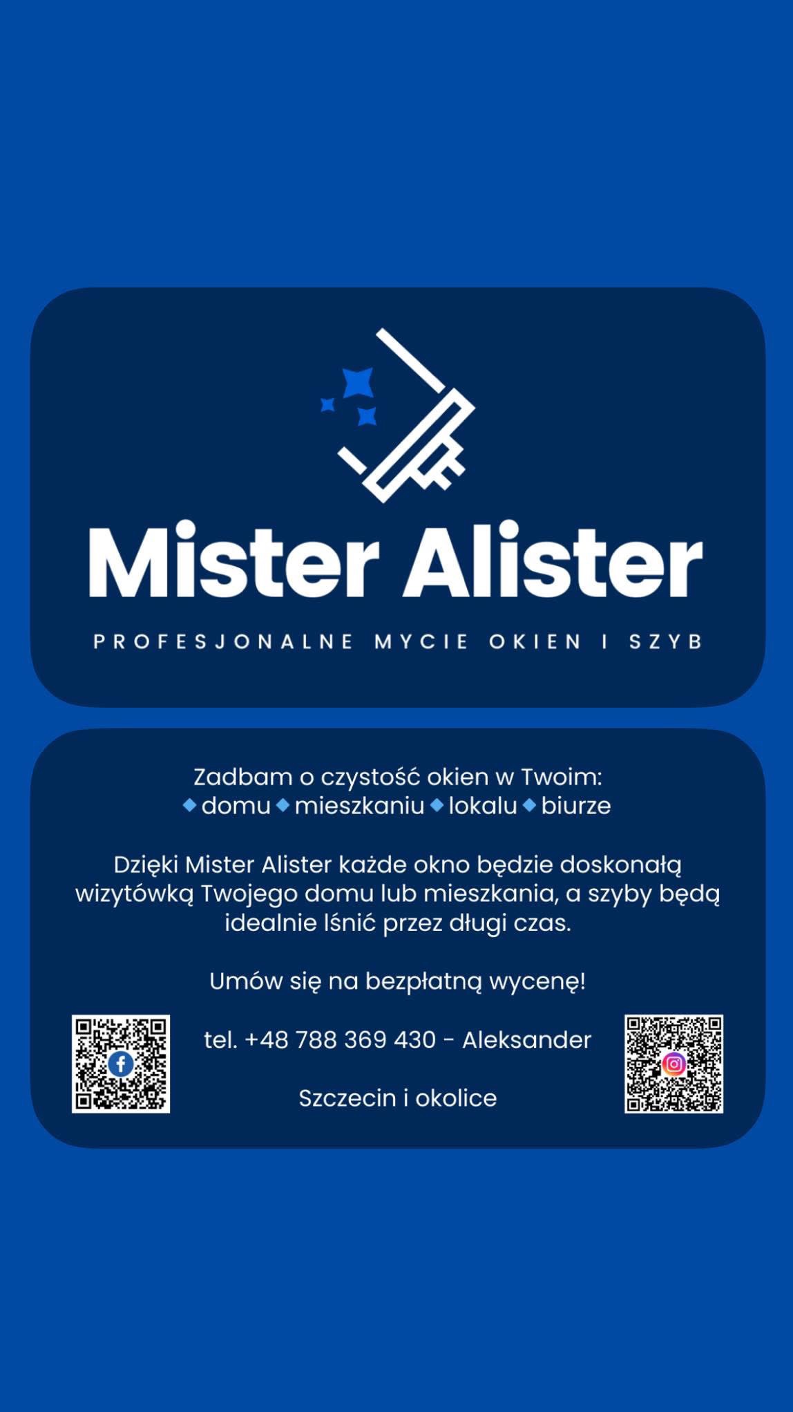 Grafika reklamowa firmy Mister Alister, oferującej profesjonalne usługi mycia okien i szyb w domach, mieszkaniach, lokalach i biurach w Szczecinie i okolicach. Zawiera logo, hasło reklamowe i dane...
