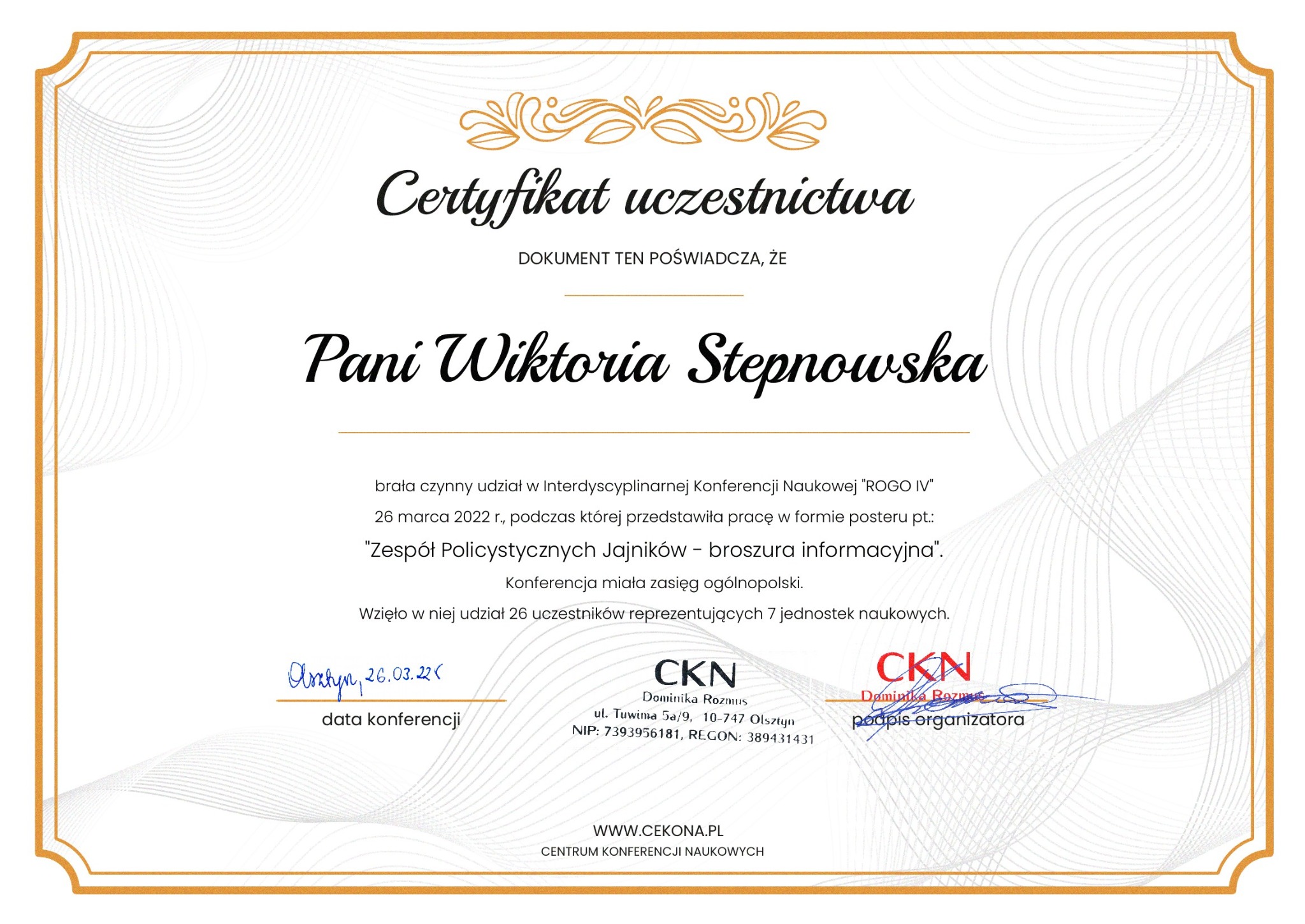Skan certyfikatu uczestnictwa w konferencji naukowej, wydany dla Wiktorii Stepnowskiej, z podpisami organizatorów i datą konferencji.
