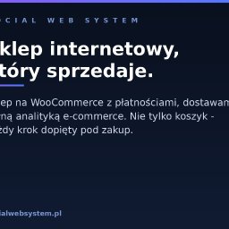 Social Web System - Tworzenie stron internetowych - Grafika reklamowa z hasłem 'Sklep internetowy, który sprzedaje.' i opisem funkcjonalności WooCommerce: płatności, dostawy, analityka e-commerce. Ciemne tło z gradientem.