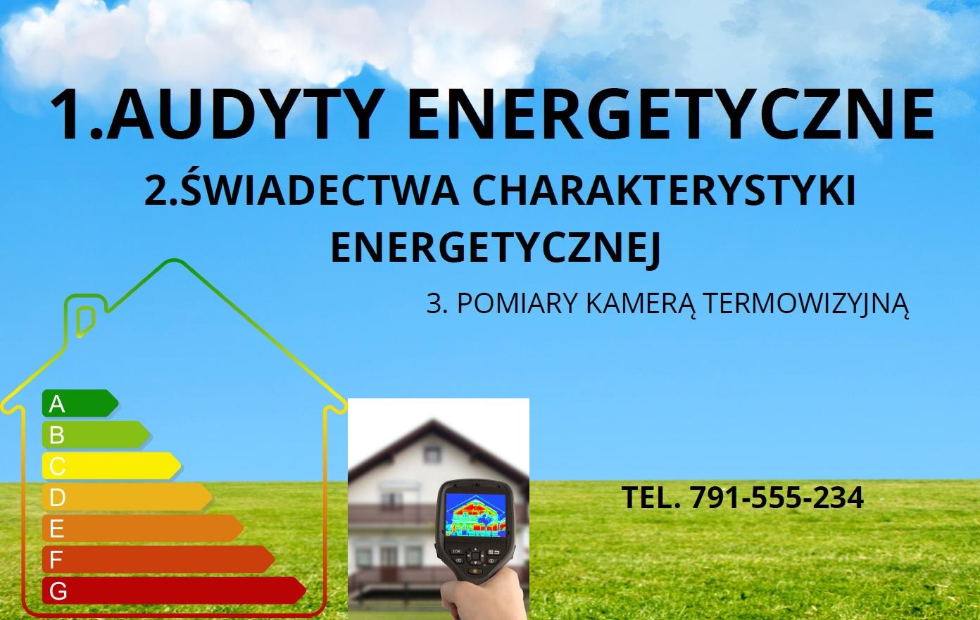 Grafika reklamowa usług: audyty energetyczne, świadectwa charakterystyki energetycznej, pomiary kamerą termowizyjną; przedstawia schematyczną ocenę energetyczną budynku A-G oraz pomiar termowizyjny...
