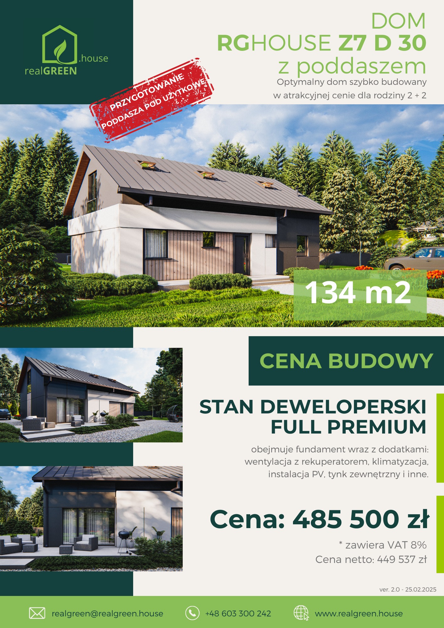 Wizualizacja projektu domu z poddaszem użytkowym, o powierzchni 134 m2, w stanie deweloperskim full premium, z przygotowaniem poddasza pod użytkowe, prezentowana z zielenią w tle i informacjami...