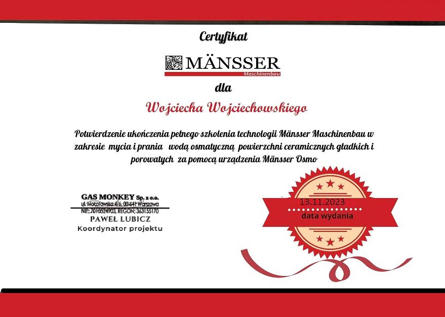 Certyfikat ukończenia szkolenia z technologii Mänsser Maschinenbau w zakresie mycia i prania wodą osmatyczną powierzchni ceramicznych, wydany dla Wojciecha Wojciechowskiego przez Gas Monkey Sp. z o.o.