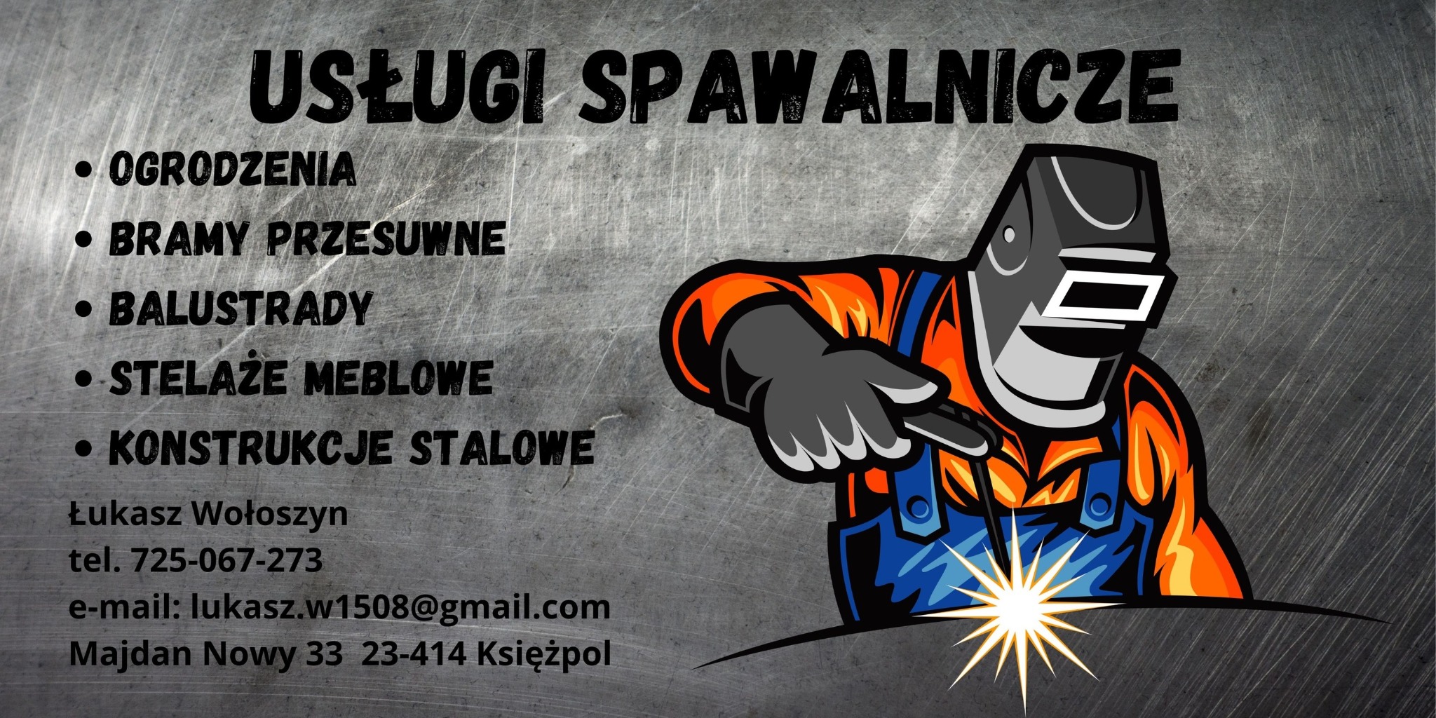 Grafika reklamowa firmy oferującej usługi spawalnicze, z listą oferowanych produktów: ogrodzenia, bramy przesuwne, balustrady, stelaże meblowe, konstrukcje stalowe, oraz danymi kontaktowymi.