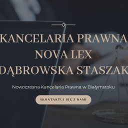 KANCELARIA PRAWNA NOVA LEX DĄBROWSKA STASZAK SPÓŁKA KOMANDYTOWA - Prawnik Białystok