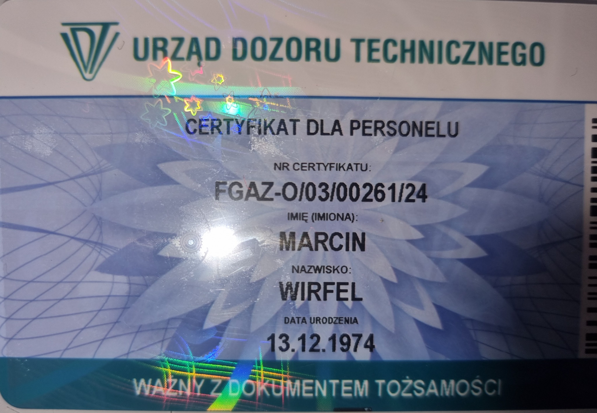 Skan certyfikatu dla personelu Urzędu Dozoru Technicznego z numerem FGAZ-O/03/00261/24 na imię Marcin Wirfel, data urodzenia 13.12.1974.
