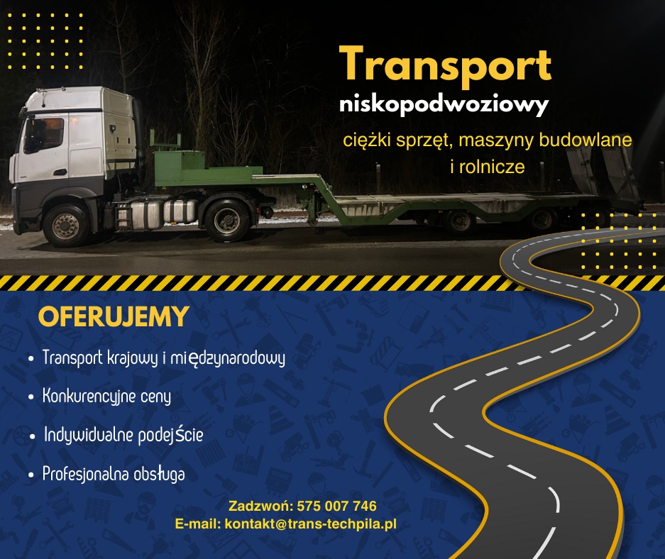 Grafika reklamowa firmy transportowej oferującej transport niskopodwoziowy ciężkiego sprzętu budowlanego i rolniczego. Widoczny ciągnik siodłowy z naczepą niskopodwoziową na tle ciemnego nieba...