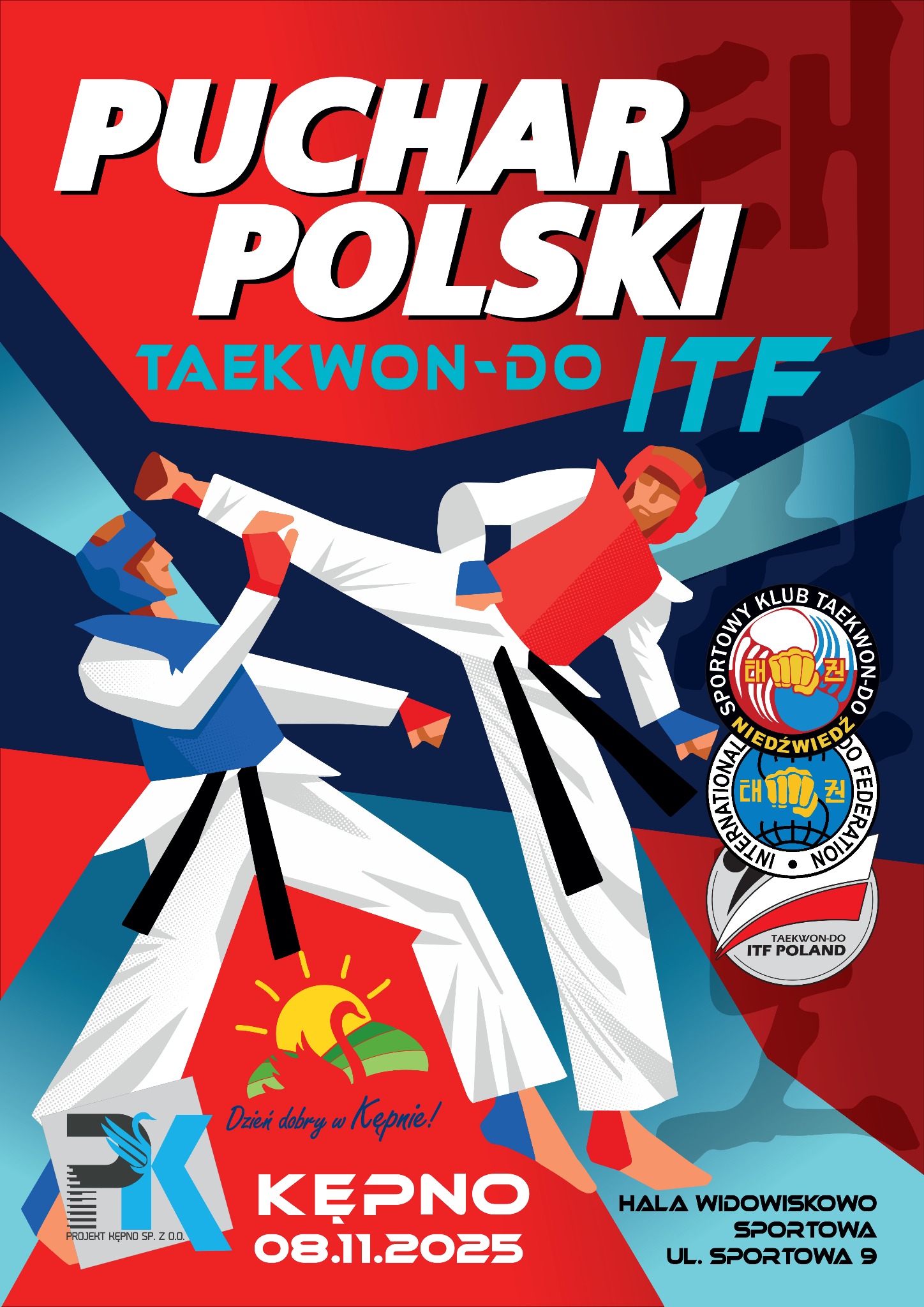 Plakat promujący Puchar Polski Taekwon-Do ITF w Kępnie, 8.11.2025. Dynamiczna ilustracja dwóch zawodników w trakcie walki, logo federacji i klubu sportowego.