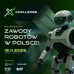 Główna grafika promocyjna dla XChallenge. Największych zwodówy robotów w polsce