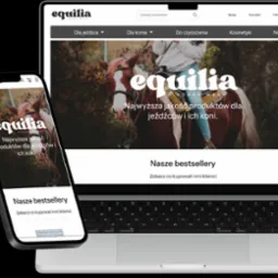 Prezentacja responsywnego sklepu internetowego Equilia.pl na ekranie laptopa i smartfona, specjalizującego się w akcesoriach jeździeckich i suplementach dla koni. Widoczne elementy interfejsu...