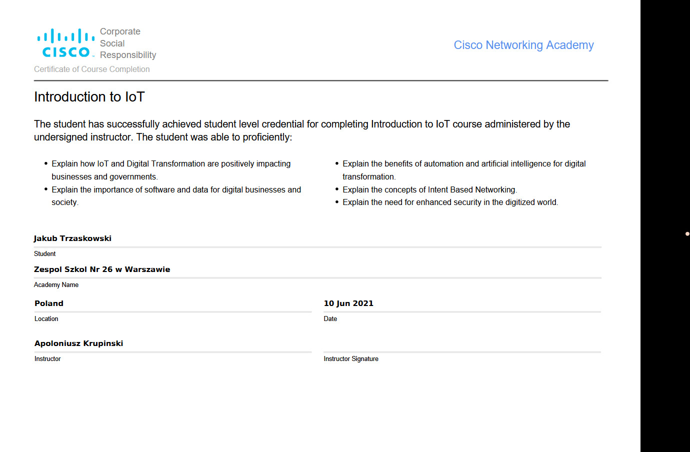 Certyfikat ukończenia kursu Introduction to IoT od Cisco Networking Academy, potwierdzający osiągnięcie poziomu studenta w zakresie Internetu Rzeczy, z wyszczególnionymi zagadnieniami dotyczącymi...
