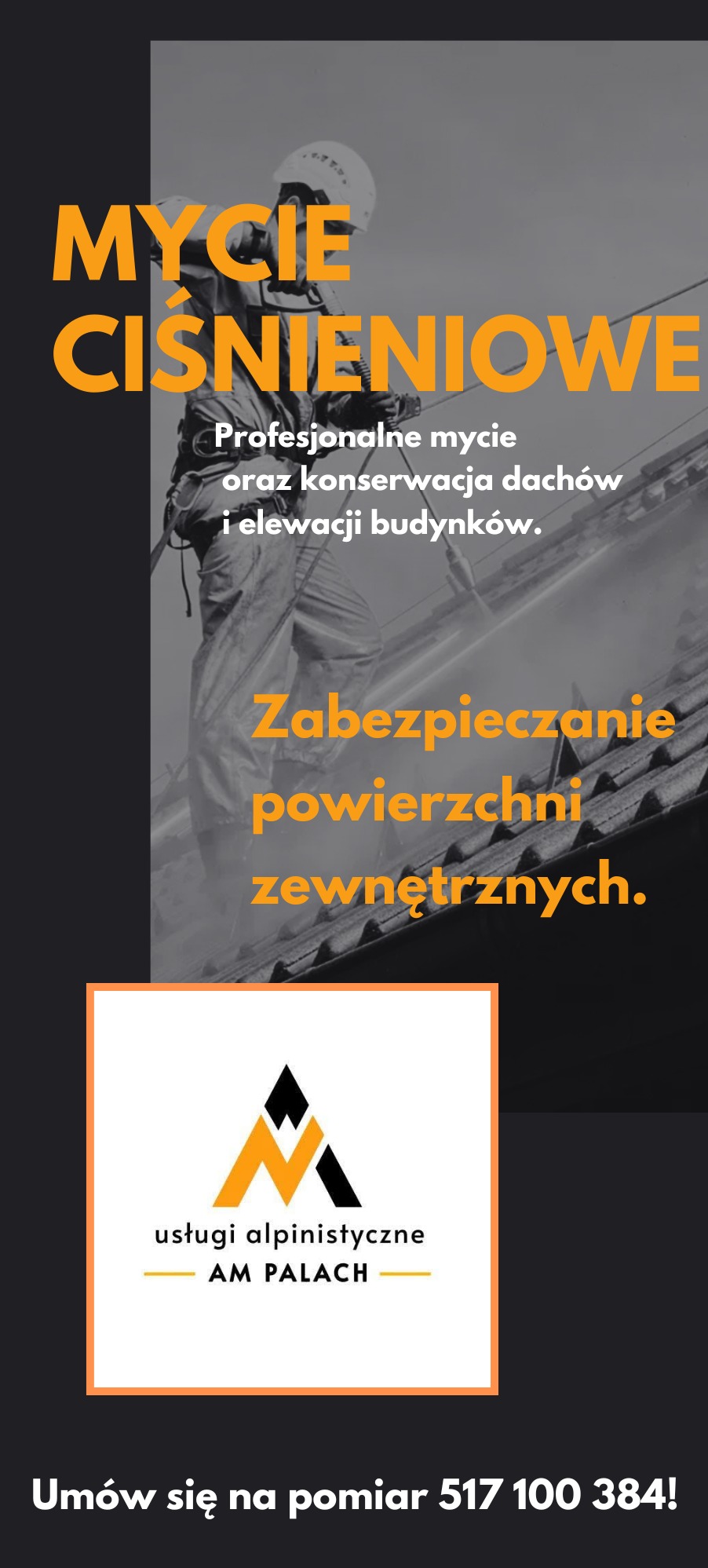 Grafika reklamowa firmy alpinistycznej oferującej ciśnieniowe mycie i konserwację dachów oraz elewacji budynków, z widocznym pracownikiem w kasku i kombinezonie czyszczącym dach za pomocą lancy...