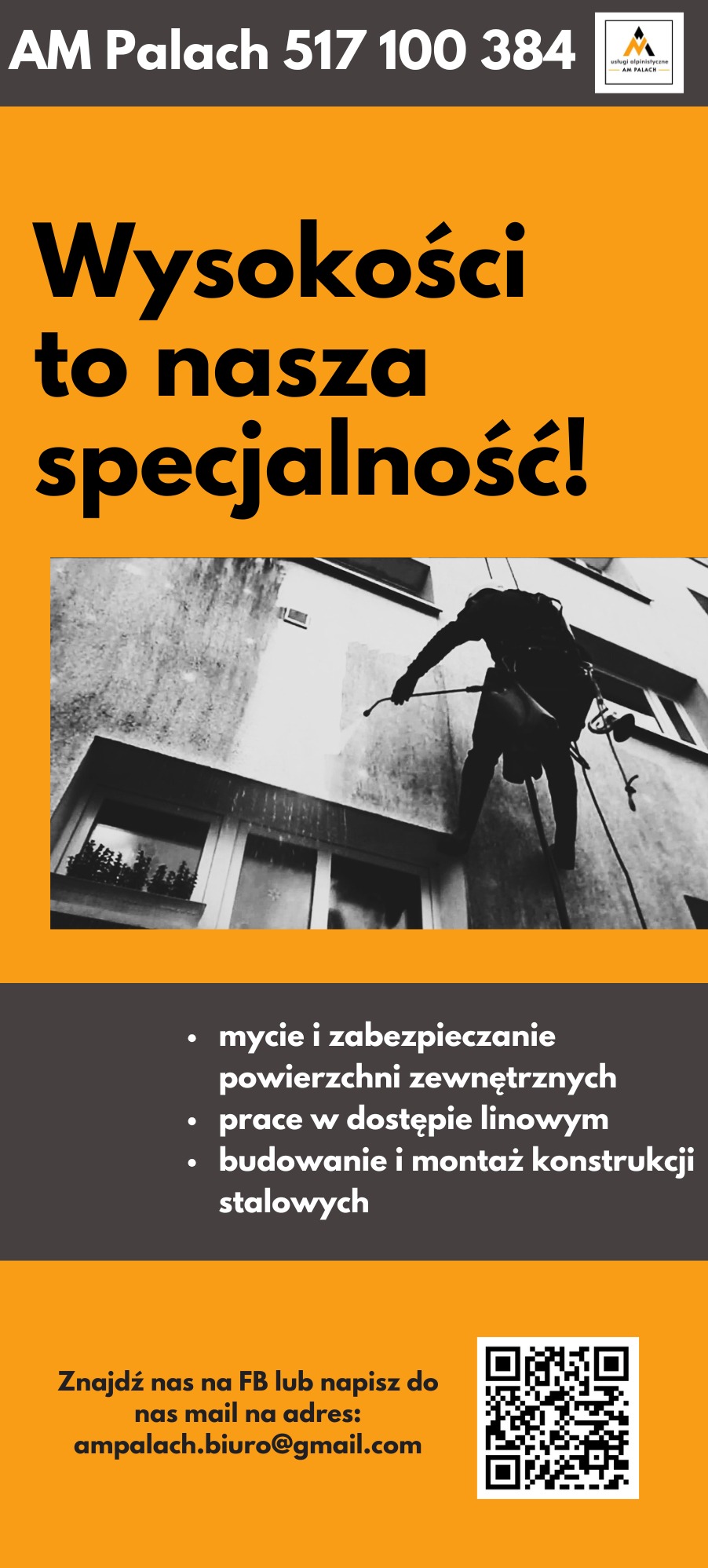 Plakat reklamowy firmy AM Palach oferującej usługi alpinistyczne, z sylwetką pracownika myjącego elewację budynku metodą alpinistyczną, hasłem 'Wysokości to nasza specjalność!' i danymi kontaktowymi.