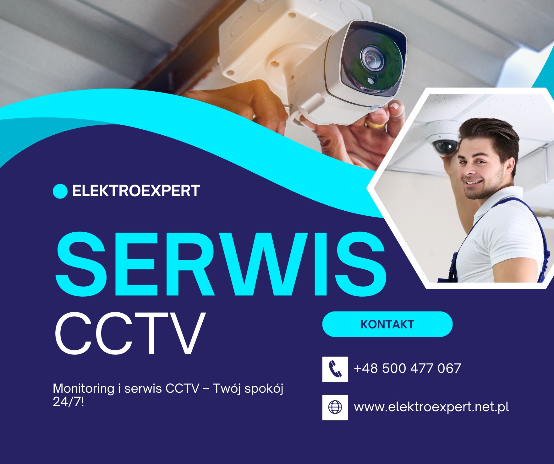 Instalacja kamery CCTV przez montera Elektroexpert. Widoczna kamera, dłoń instalatora i fragment grafiki reklamowej z danymi kontaktowymi firmy.
