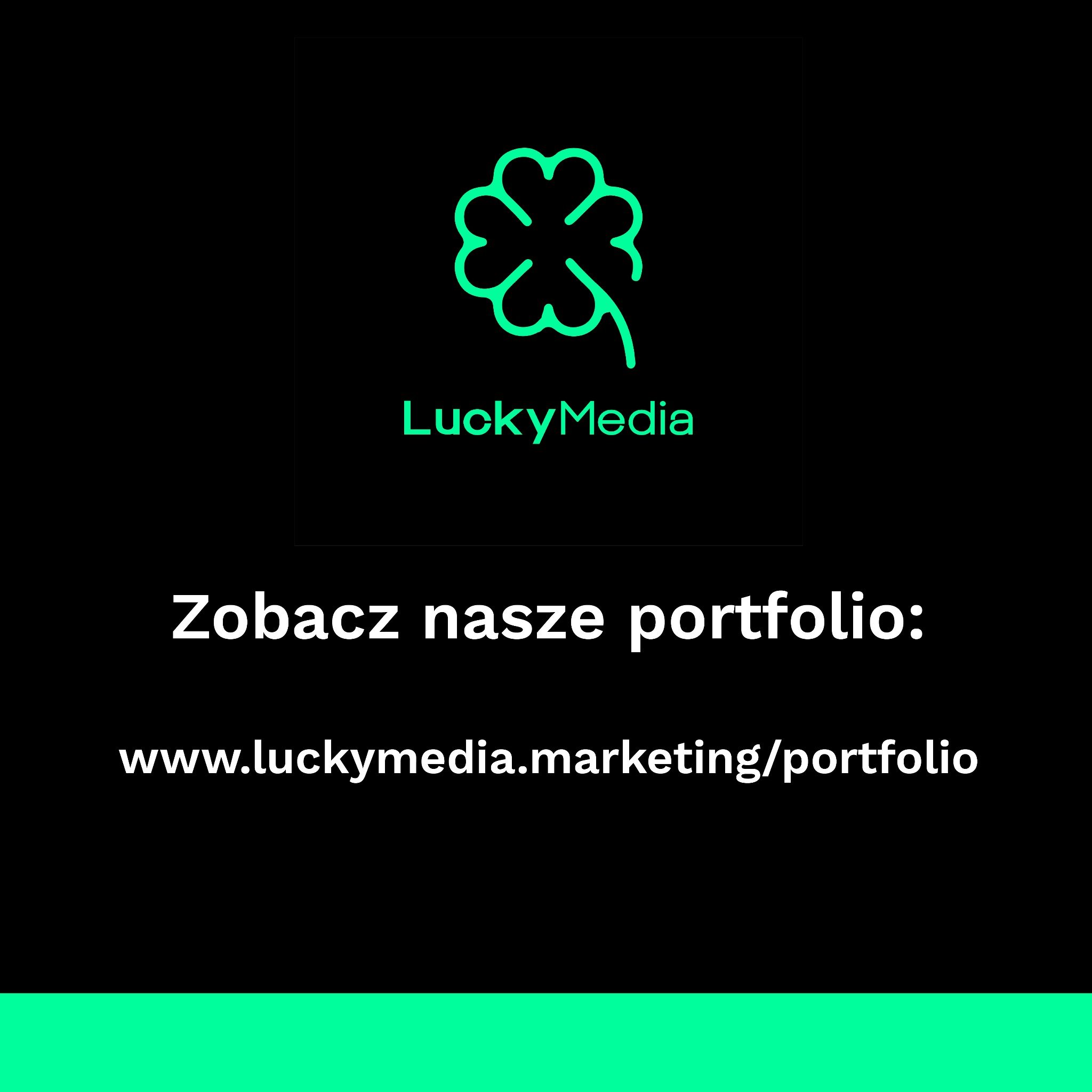 Neonowy, zielony logotyp czterolistnej koniczyny LuckyMedia na czarnym tle z tekstem 'Zobacz nasze portfolio: www.luckymedia.marketing/portfolio' oraz zielonym paskiem na dole.