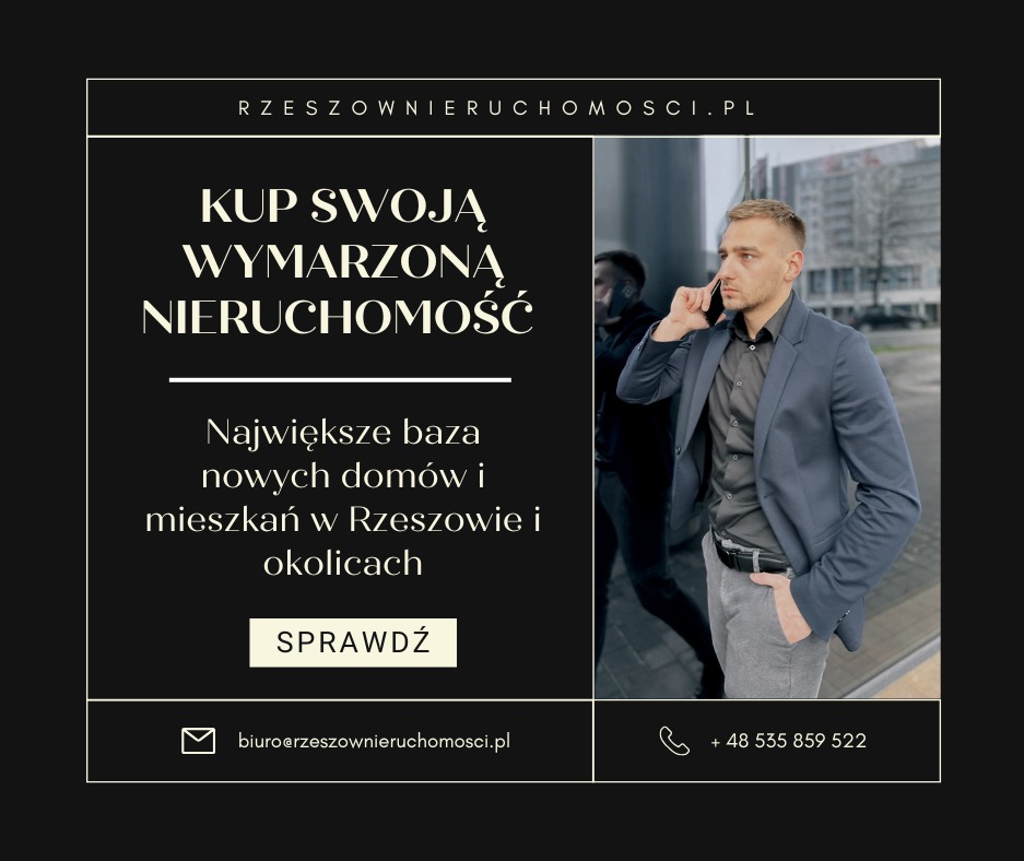 Mężczyzna w garniturze rozmawia przez telefon na tle biurowca, obok tekst reklamowy 'Kup swoją wymarzoną nieruchomość' i dane kontaktowe do biura nieruchomości w Rzeszowie.