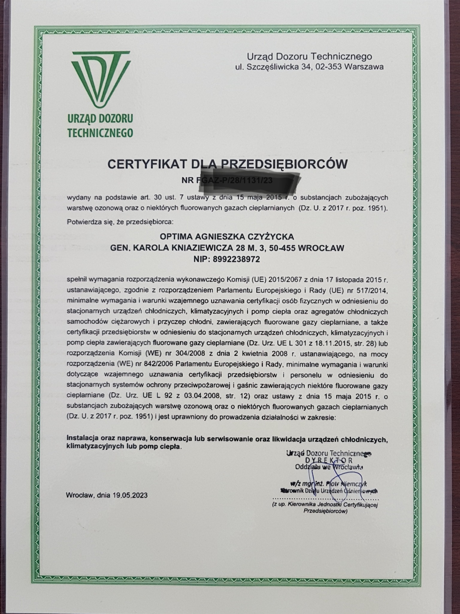 Certyfikat Urzędu Dozoru Technicznego dla przedsiębiorstwa Optima Agnieszka Czyżycka, uprawniający do instalacji, naprawy, konserwacji, serwisowania i likwidacji urządzeń chłodniczych...