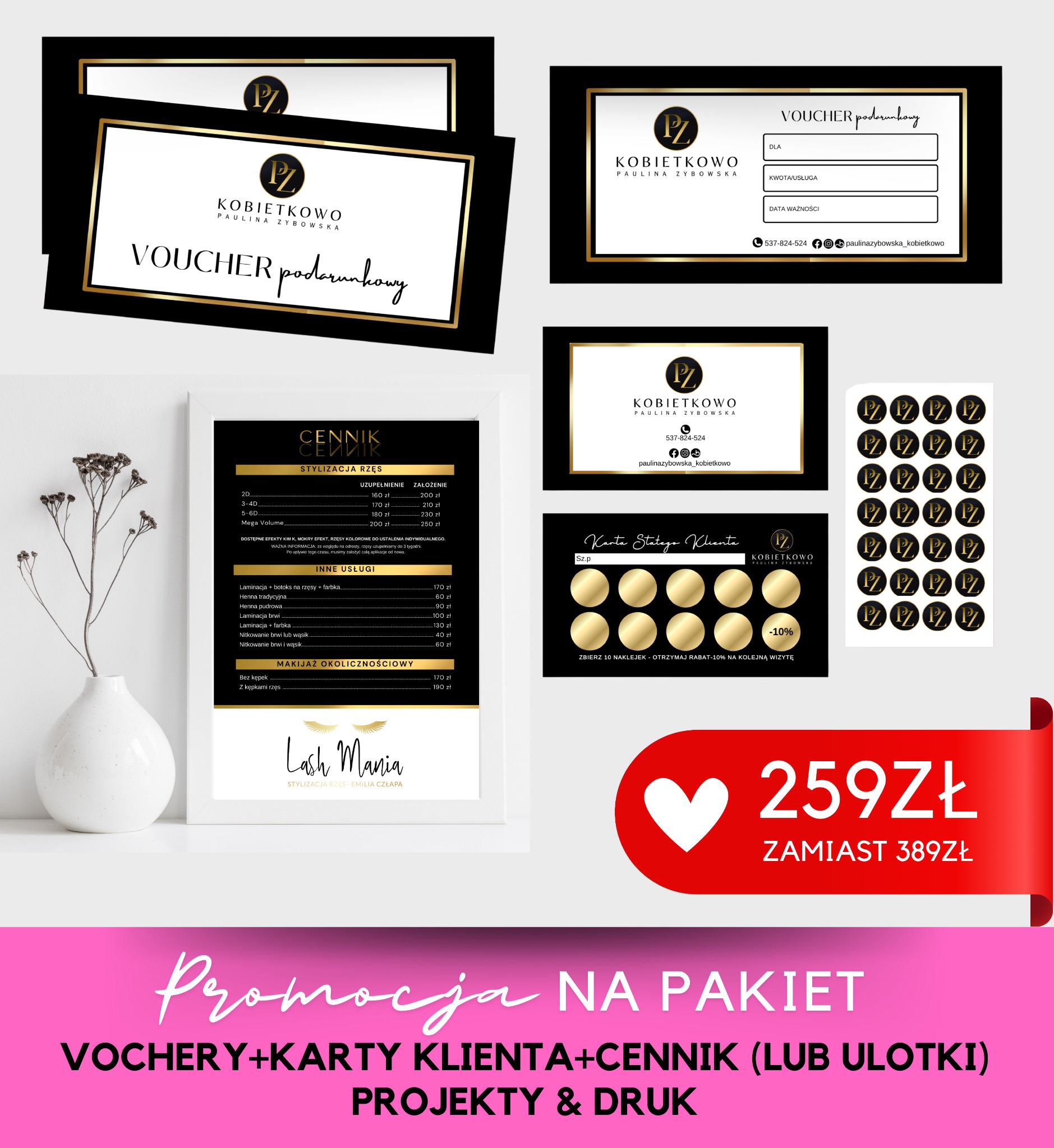Zestaw materiałów promocyjnych dla salonu kosmetycznego: vouchery podarunkowe, cennik usług stylizacji rzęs, karty stałego klienta z naklejkami i informacja o promocji na pakiet, wszystko...