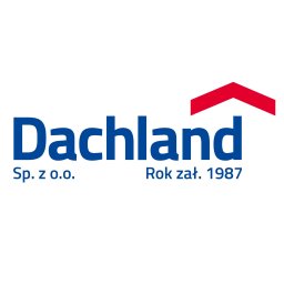 DACHLAND SP&Oacute;ŁKA Z OGRANICZONĄ ODPOWIEDZIALNOŚCIĄ - Krycie Dach&oacute;w Olsztyn