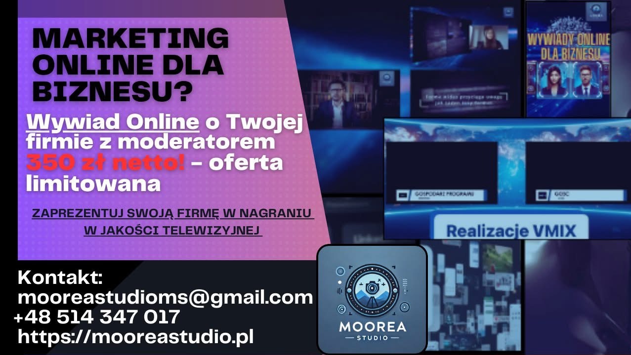 Grafika reklamowa: oferta na wywiad online dla biznesu z moderatorem, prezentacja firmy w jakości telewizyjnej, kontakt do Moorea Studio, realizacje VMIX, wywiady online dla biznesu.