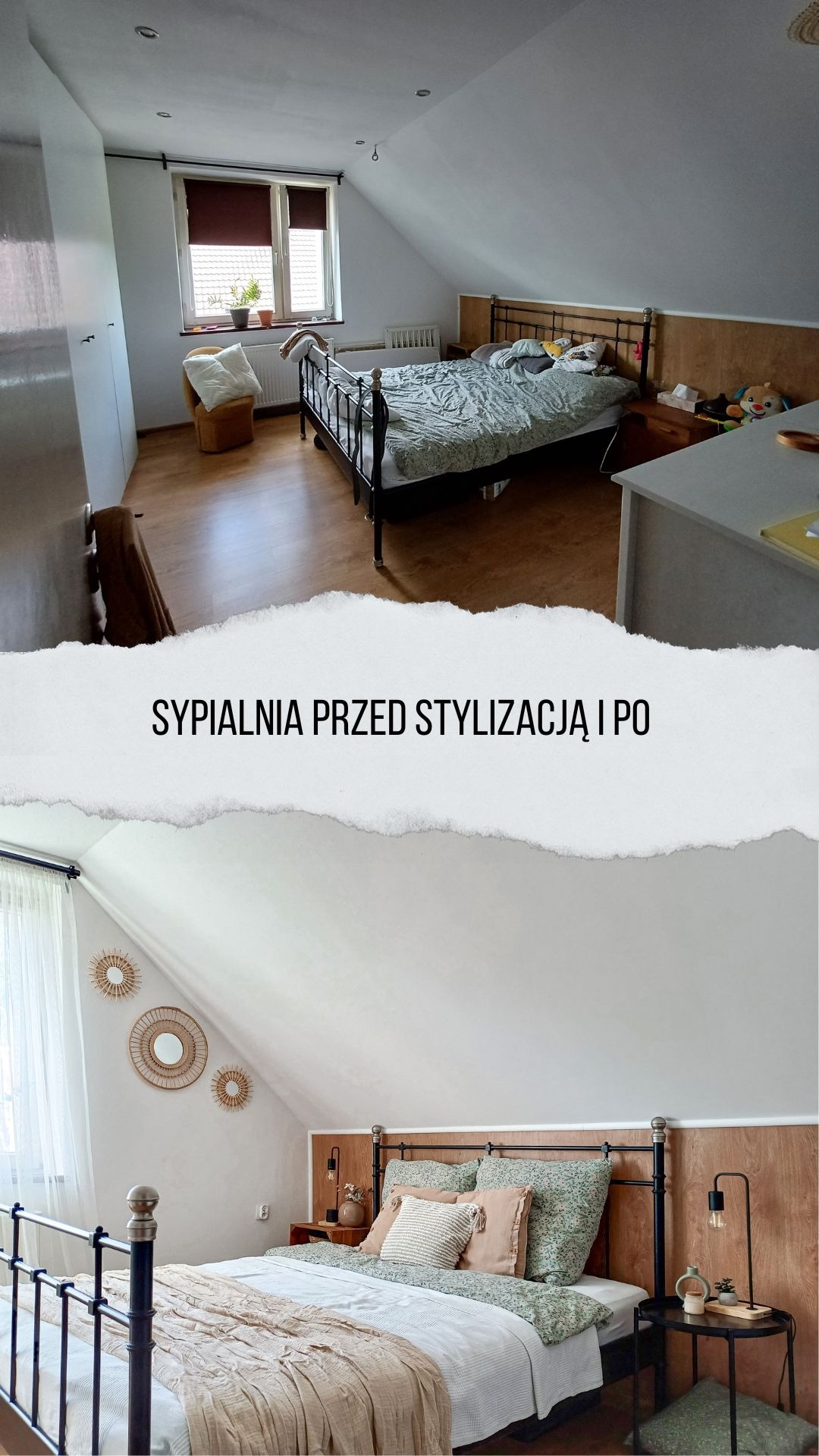 Porównanie sypialni na poddaszu przed i po odświeżeniu: widok na metalowe łóżko, okno z roletami i drewnianą podłogę przed zmianą, a następnie odnowione wnętrze z dekoracyjnymi lustrami i lampką...