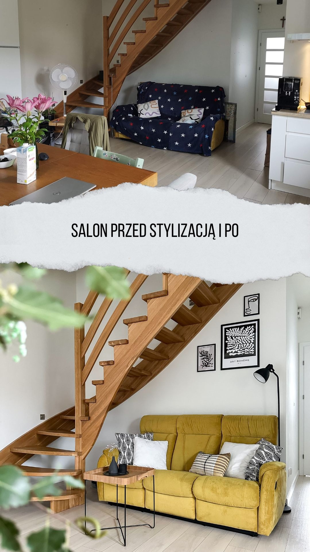 Porównanie salonu przed i po stylizacji: od zagraconej przestrzeni z drewnianymi schodami do uporządkowanego wnętrza z żółtą sofą, stolikiem kawowym i minimalistycznymi grafikami na ścianie.