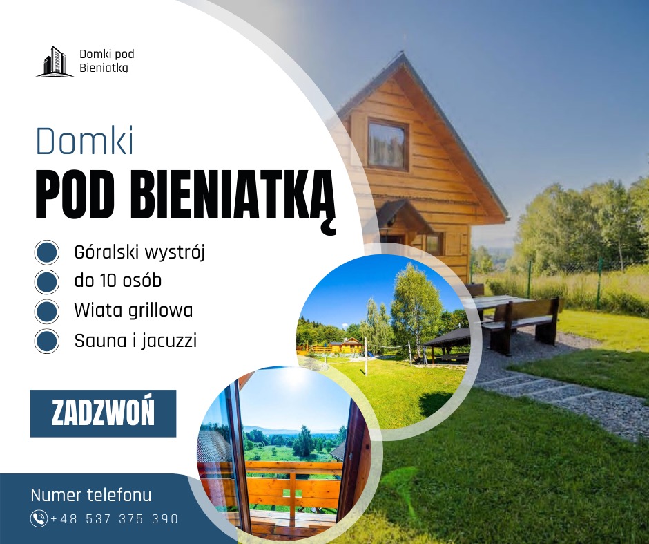 Domki Pod Bieniatką: reklama z góralskim wystrojem, wiatą grillową, sauną i jacuzzi dla 10 osób. Kontakt telefoniczny. Widok na drewniany domek i krajobraz.