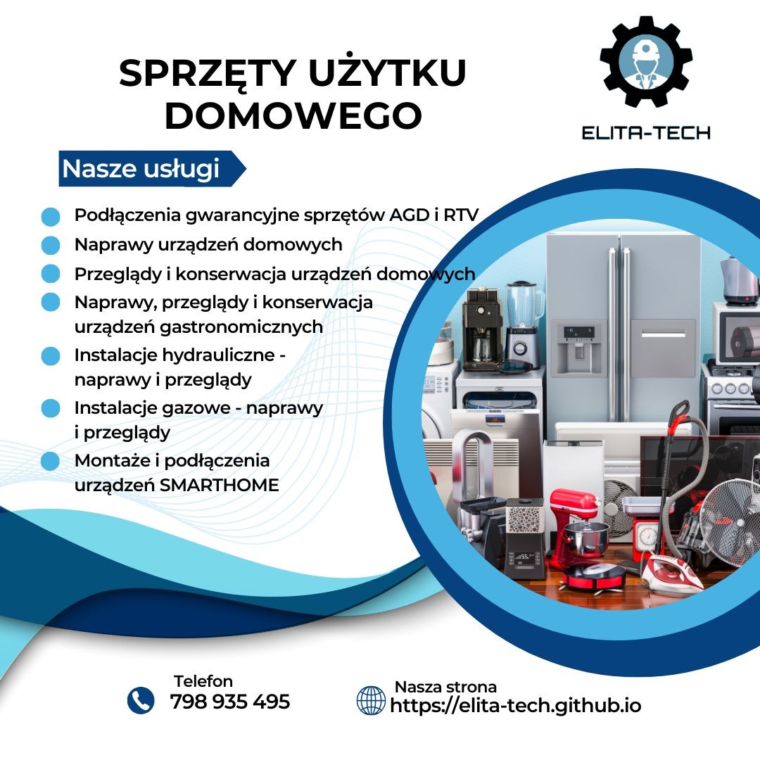 Grafika reklamowa firmy Elita-Tech oferującej usługi podłączania, naprawy i konserwacji sprzętów AGD, RTV, urządzeń domowych, gastronomicznych oraz instalacji hydraulicznych, gazowych i urządzeń...