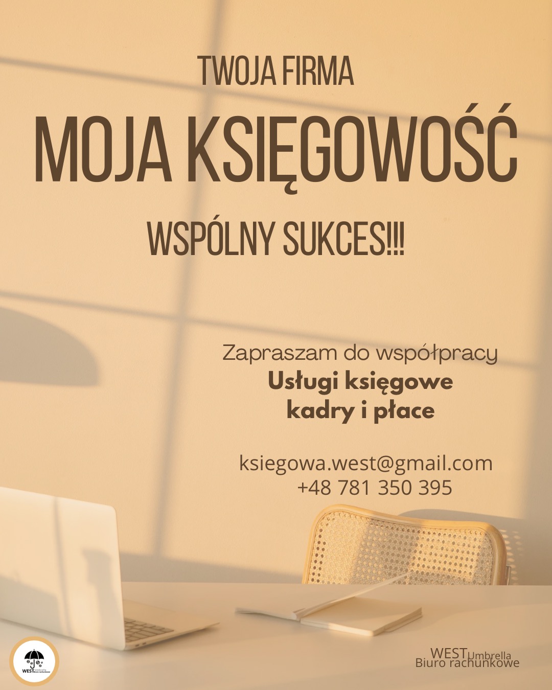 Grafika z hasłem 'Moja księgowość, wspólny sukces!!!' na beżowym tle. Widoczny laptop, notatnik, krzesło i dane kontaktowe do biura rachunkowego.