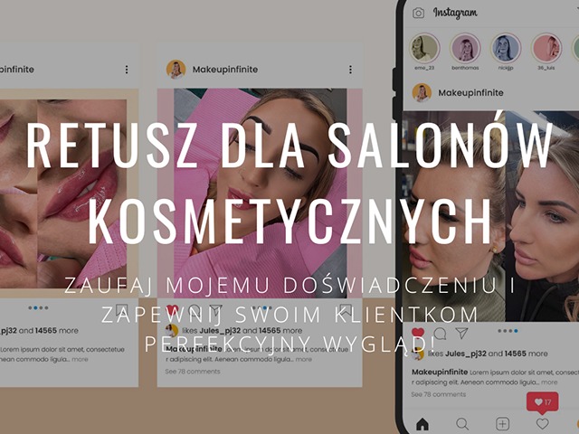 Reklama retuszu zdjęć dla salonów kosmetycznych, prezentowana na ekranach smartfonów z widokiem postów na Instagramie, pokazująca efekty przed i po zabiegach upiększających.