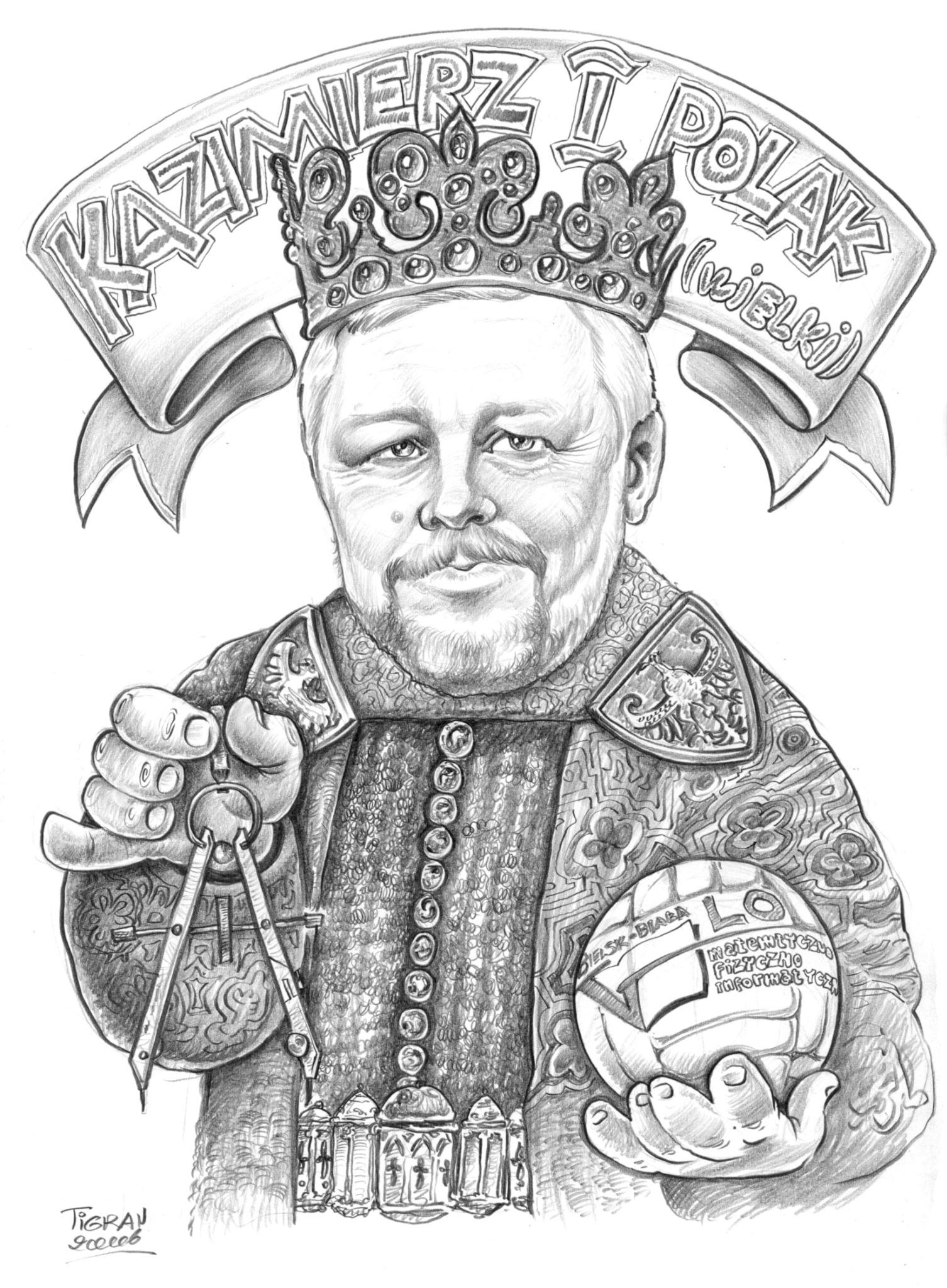 Ręcznie rysowany portret karykaturalny mężczyzny w koronie, z napisem 'Kazimierz I Polak (Wielki)' na wstędze, trzymającego cyrkiel i piłkę z napisem 'Bielsko-Biała Matematyczno Fizyczno...