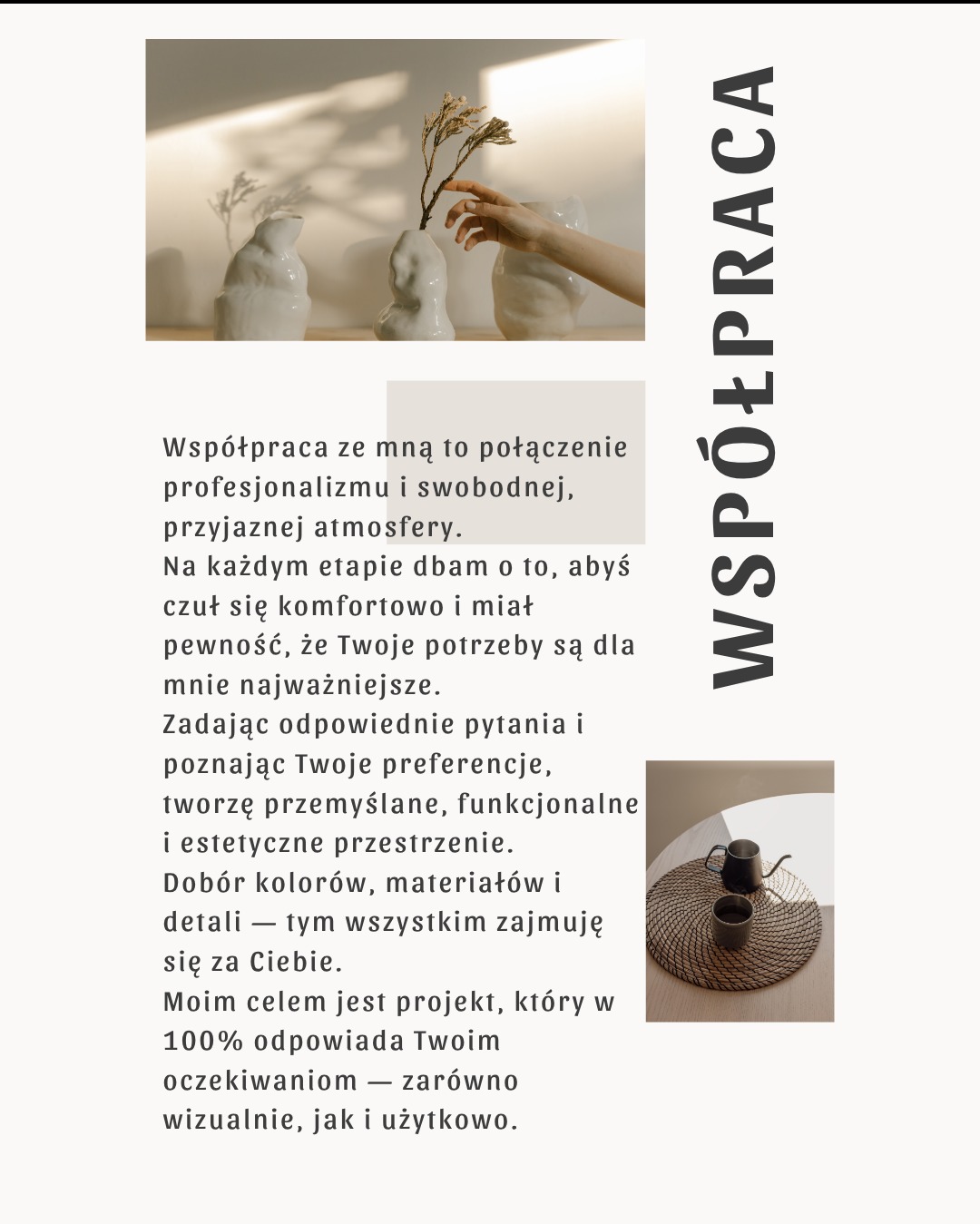 Minimalistyczna kompozycja z ceramicznymi wazonami i dłonią aranżującą suszone gałązki, uzupełniona tekstem o współpracy i filiżanką na okrągłym stoliku.