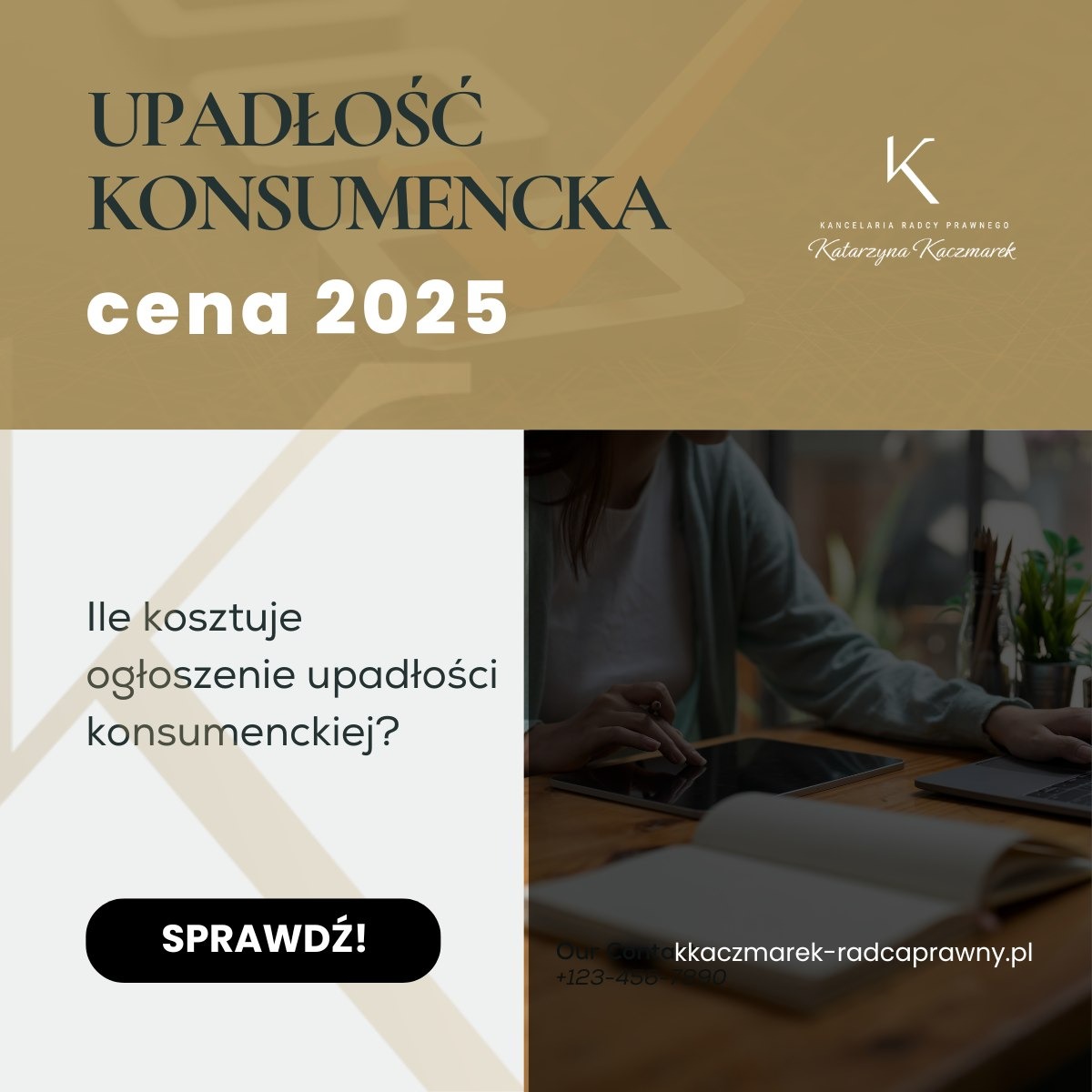 Grafika informacyjna: Upadłość konsumencka cena 2025. Pytanie o koszty ogłoszenia upadłości. Osoba pracuje na laptopie i tablecie. Logo kancelarii radcy prawnego.