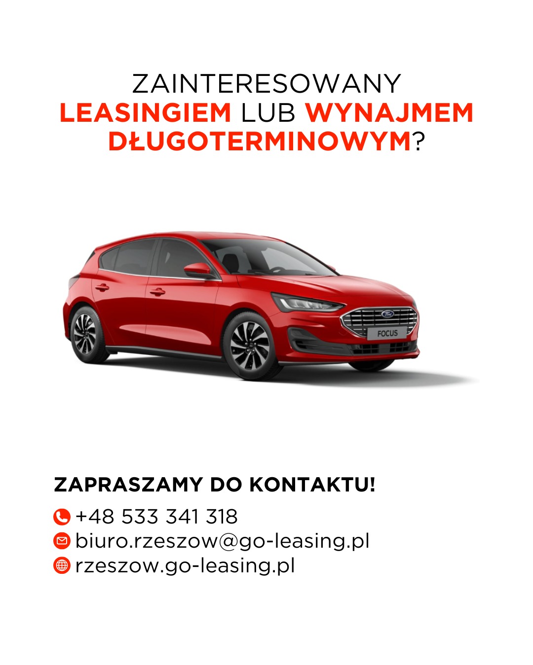 Czerwony samochód osobowy marki Ford Focus na białym tle, z pytaniem o zainteresowanie wynajmem długoterminowym lub finansowaniem, poniżej dane kontaktowe.