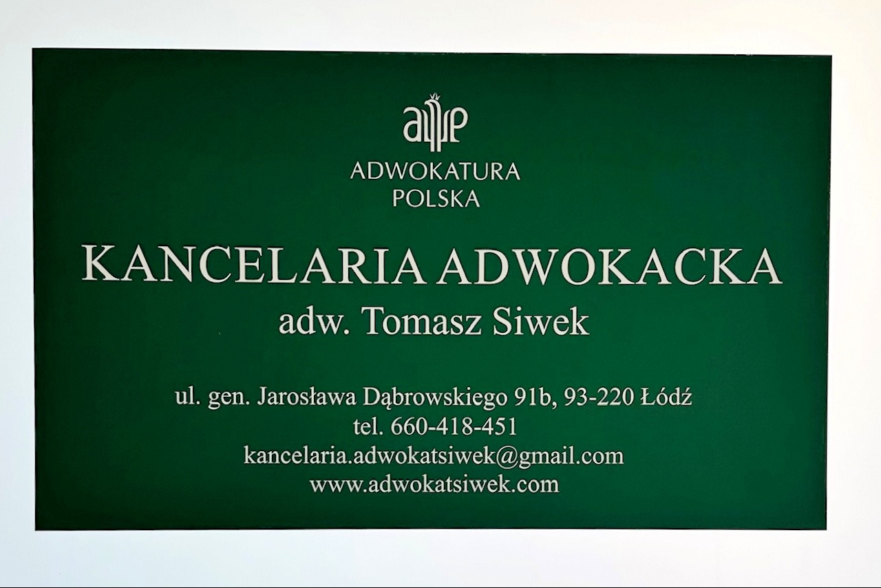 Znak informacyjny Kancelarii Adwokackiej Adwokat Tomasz Siwek w Łodzi, z logo Adwokatury Polskiej, adresem ul. gen. Jarosława Dąbrowskiego i danymi kontaktowymi na ciemnozielonym tle.