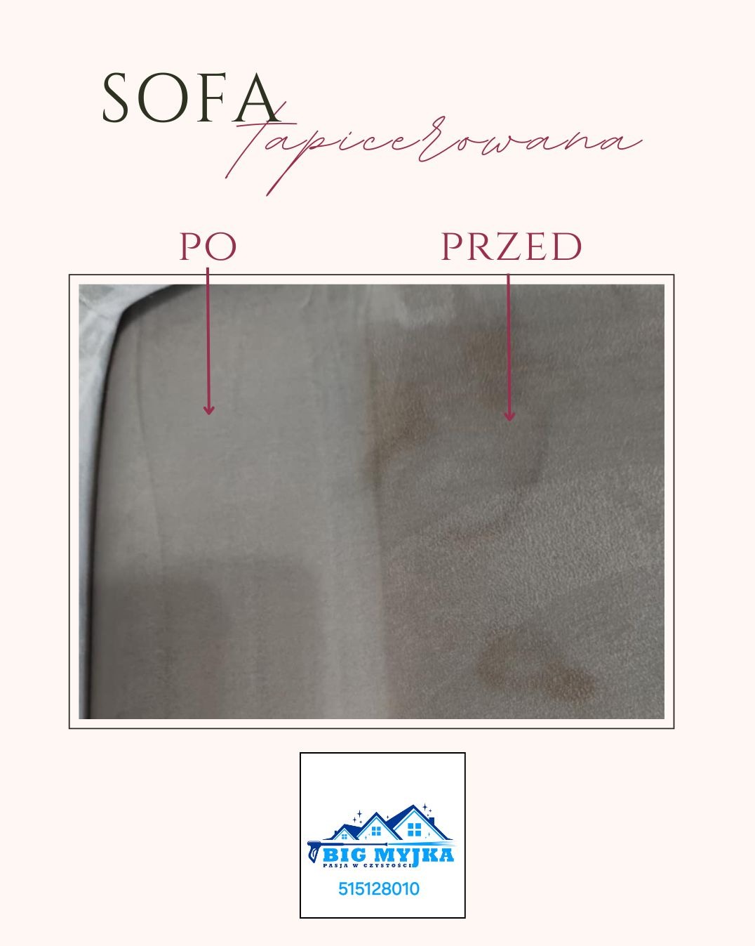 Sofa tapicerowana: porównanie stanu przed i po zabiegu czyszczenia, widoczne różnice w kolorze i plamach, logo firmy w dolnej części.