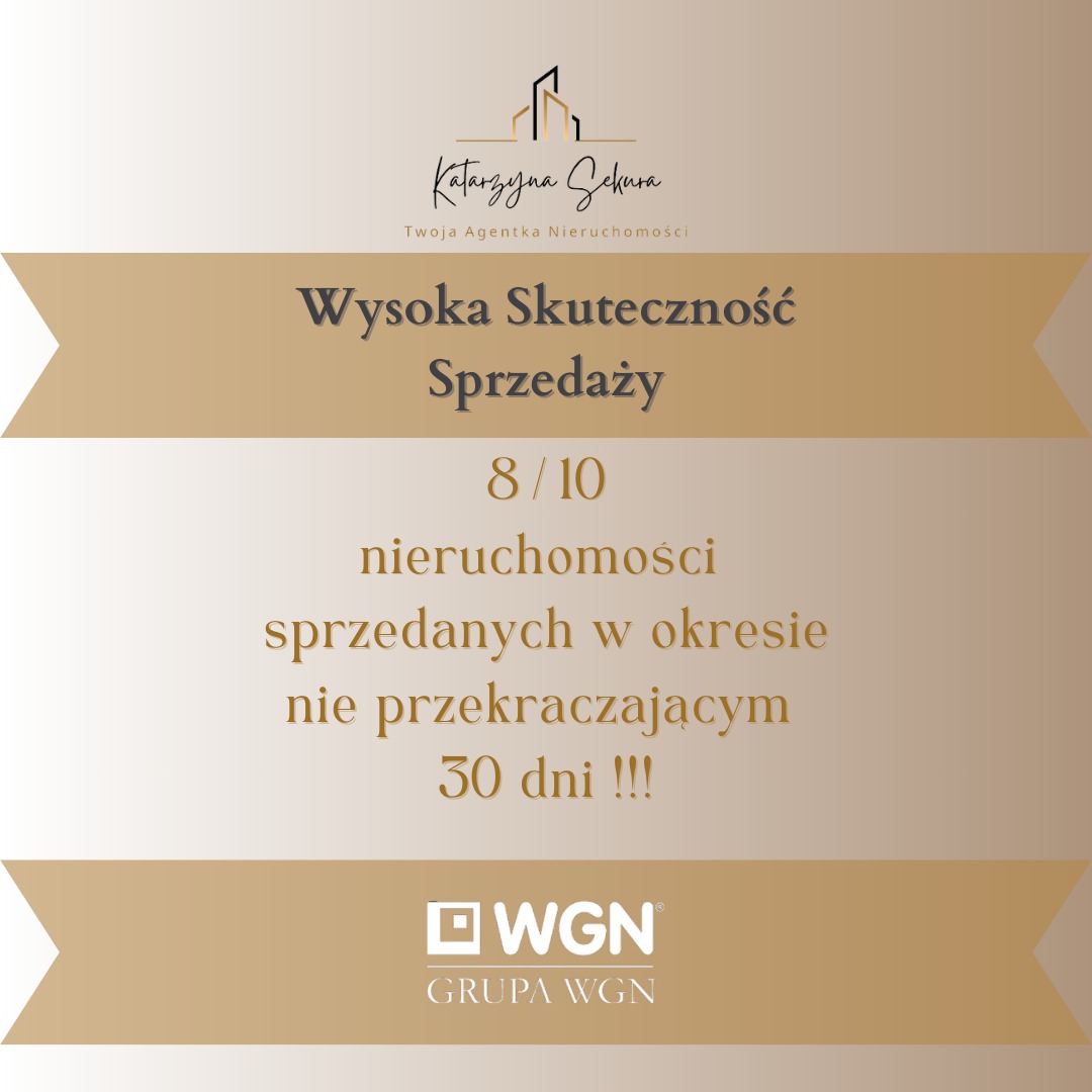 Grafika reklamowa: Agentka nieruchomości Katarzyna Sekura prezentuje wysoką skuteczność sprzedaży - 8/10 nieruchomości sprzedanych w 30 dni, logo WGN.