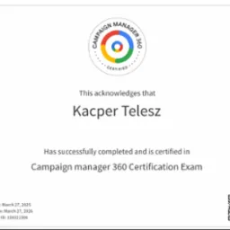 Certyfikat Campaign Manager 360 dla Kacpra Telesza, ważny do 27 marca 2026, z logo Campaign Manager 360 i datami wydania oraz wygaśnięcia.