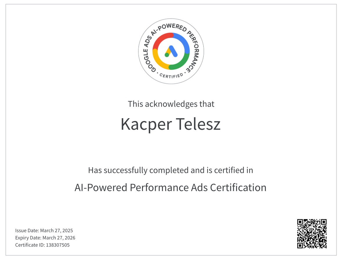 Certyfikat Google Ads AI-Powered Performance Ads Certification dla Kacpra Telesza, z datą wydania 27 marca 2025 i datą ważności 27 marca 2026.