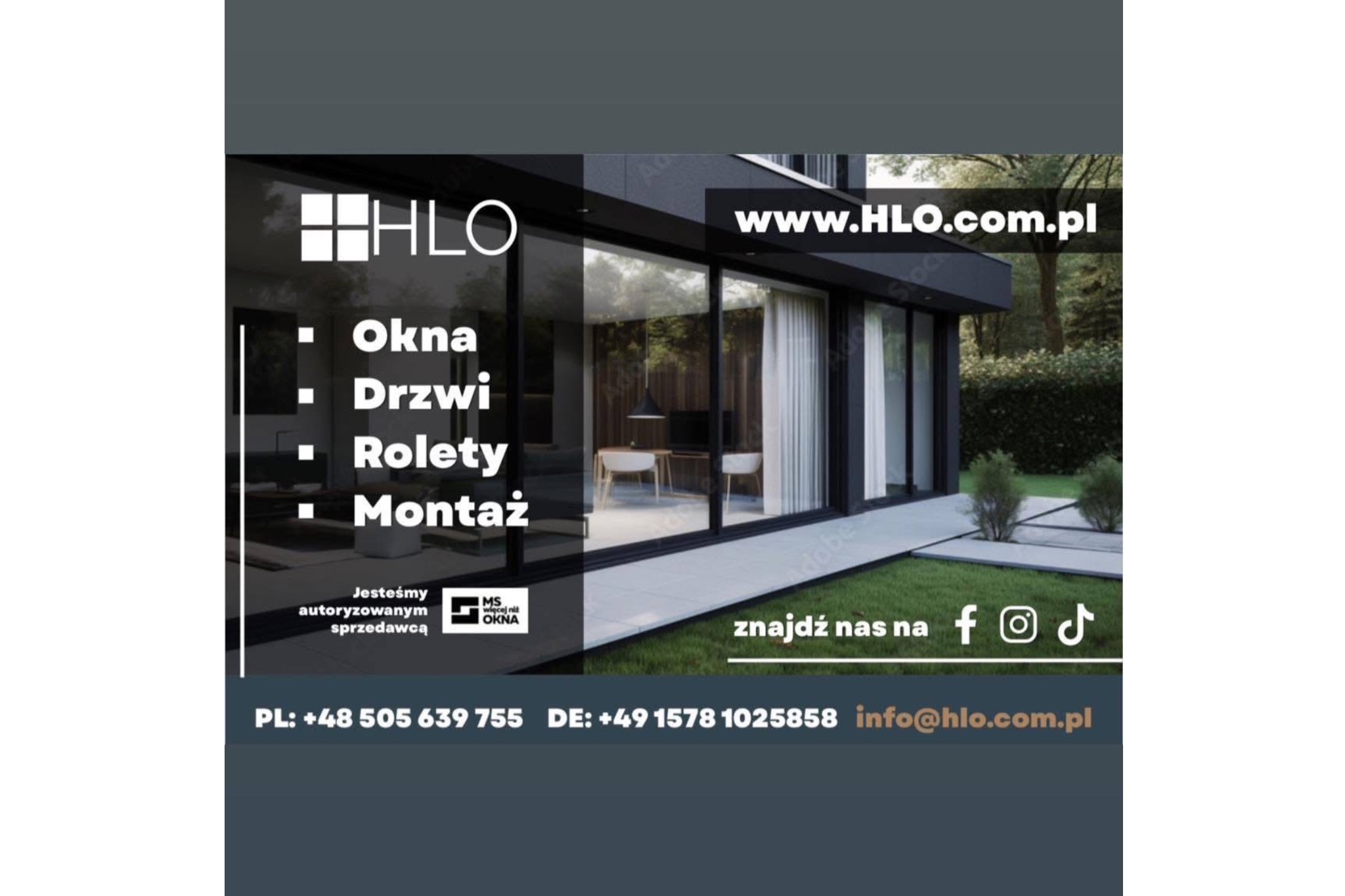 Reklama firmy HLO prezentująca nowoczesny dom z dużymi przeszkleniami, w tym oknami i drzwiami przesuwnymi, z tekstem 'Okna, Drzwi, Rolety, Montaż' oraz logiem firmy i danymi kontaktowymi.