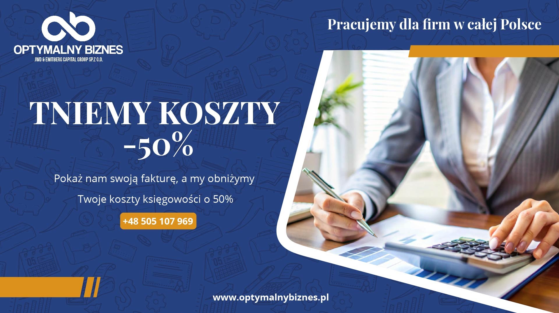 Grafika reklamowa: kobieta w garniturze analizuje dane na kalkulatorze. Tło w odcieniach niebieskiego z hasłem 'Tniemy koszty -50%' i danymi kontaktowymi firmy.