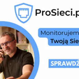 Grafika reklamowa firmy ProSieci.pl z logo w kształcie tarczy z wtyczką sieciową, hasłem 'Monitorujemy Twoją Sieć' i mężczyzną w okularach rozmawiającym przez telefon.