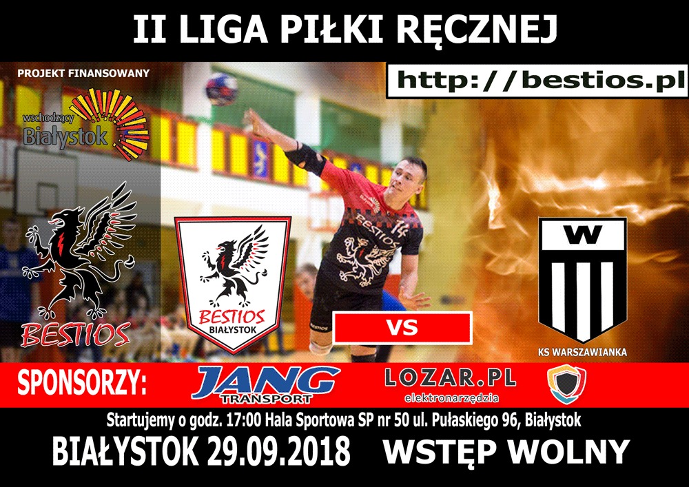 Plakat reklamowy meczu II Ligi Piłki Ręcznej pomiędzy Bestios Białystok a KS Warszawianka, z zawodnikiem w akcji rzucającym piłkę, logotypami drużyn i sponsorów, informacją o dacie i miejscu...