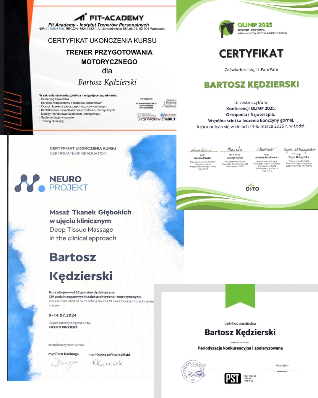 Zestaw certyfikatów ukończenia kursów i konferencji Bartosza Kędzierskiego, w tym certyfikat ukończenia kursu trenera przygotowania motorycznego z Fit Academy, certyfikat uczestnictwa w konferencji...