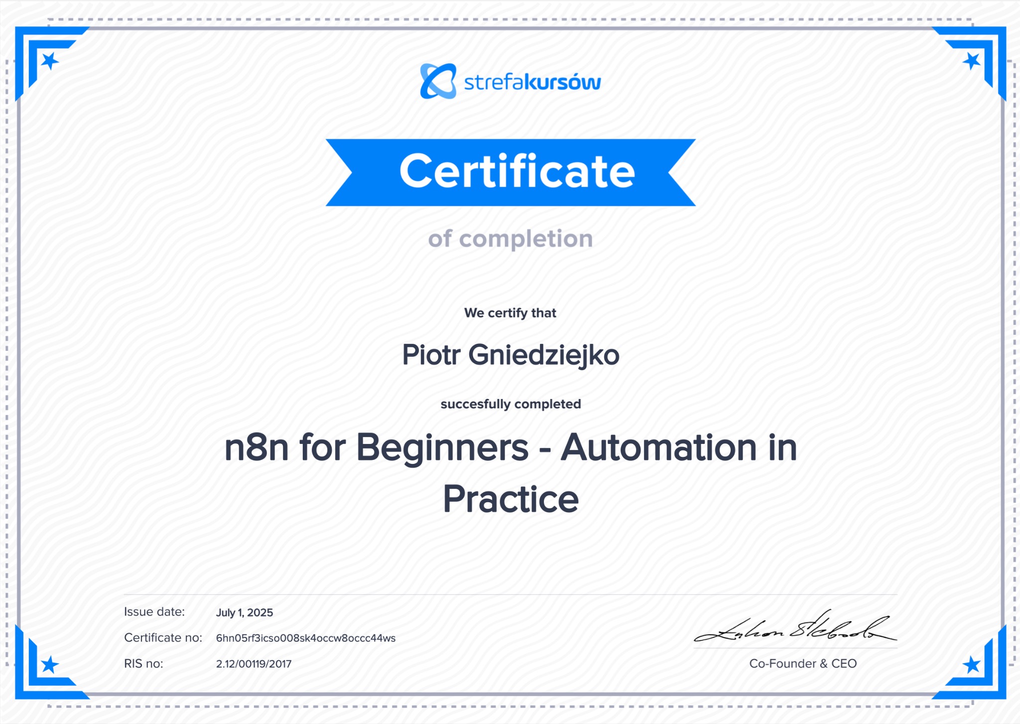 Certyfikat ukończenia kursu online 'n8n for Beginners - Automation in Practice' przez Piotra Gniedziejko, wystawiony przez strefakursów.