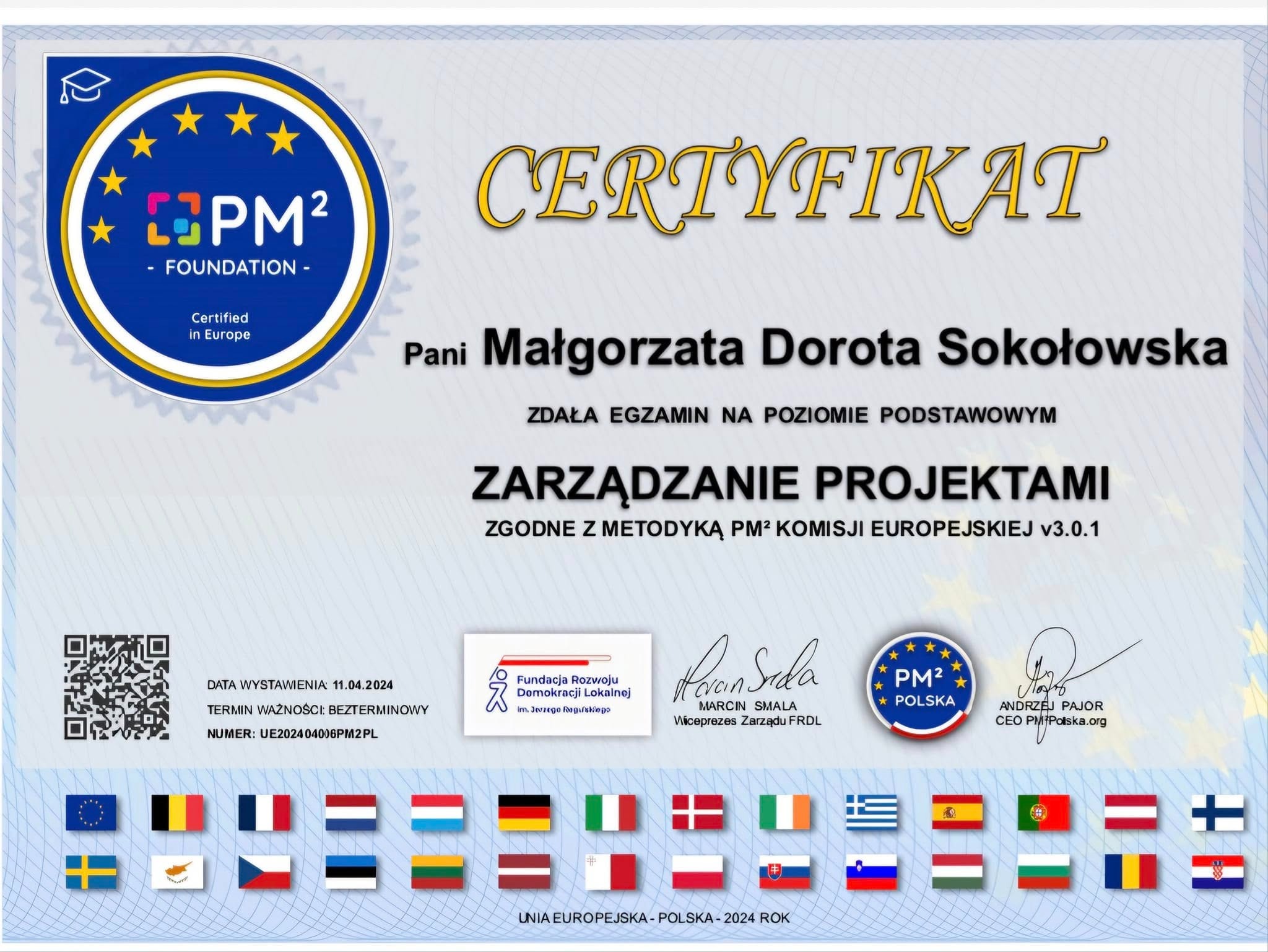 Certyfikat PM² Foundation dla Małgorzaty Doroty Sokołowskiej z zarządzania projektami, zgodny z metodyką Komisji Europejskiej v3.0.1, wystawiony 11.04.2024.