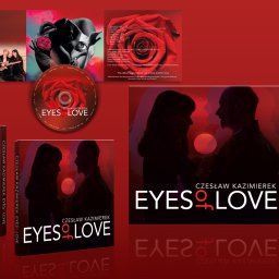 MW Studio Projekt - Marta Wróblewska - Okładka albumu muzycznego 'Eyes Love' Czesława Kazimierka. Widoczne elementy graficzne, w tym portret muzyka, róża i sylwetki pary. Dominująca kolorystyka czerwona.