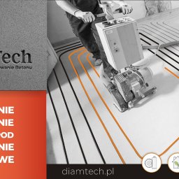 Wiercenie w betonie techniką diamentową , frezowanie pod ogrzewanie podłogowe.